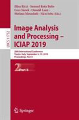 Image Analysis and Processing -- ICIAP 2019 Image Analysis and Processing -- ICIAP 2019