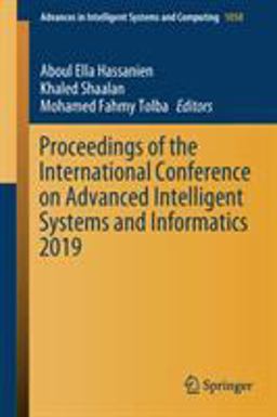 Proceedings of the International Conference on Advanced Intelligent Systems and Informatics 2019