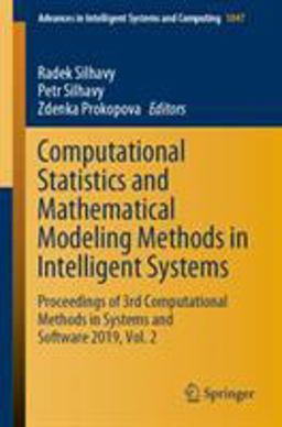 Computational Statistics and Mathematical Modeling Methods in Intelligent Systems Computational Statistics and Mathematical Modeling Methods in Intelligent Systems