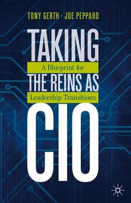 Taking the Reins As CIO Taking the Reins As CIO