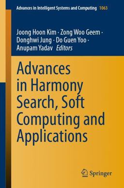 Advances in Harmony Search, Soft Computing and Applications Advances in Harmony Search, Soft Computing and Applications
