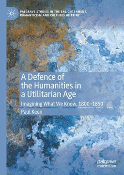 A Defense of the Humanities in a Utilitarian Age