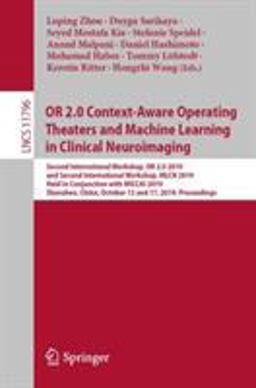Or 2. 0 Context-Aware Operating Theaters and Machine Learning in Clinical Neuroimaging
