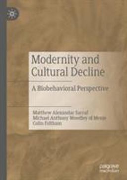 Modernity and Cultural Decline Modernity and Cultural Decline