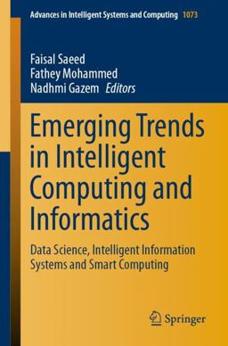 Emerging Trends in Intelligent Computing and Informatics Emerging Trends in Intelligent Computing and Informatics
