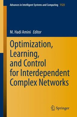 Optimization, Learning, and Control for Interdependent Complex Networks Optimization, Learning, and Control for Interdependent Complex Networks