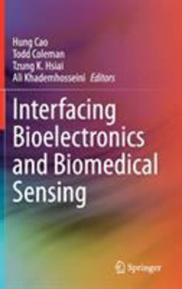 Interfacing Bioelectronics and Biomedical Sensing Interfacing Bioelectronics and Biomedical Sensing