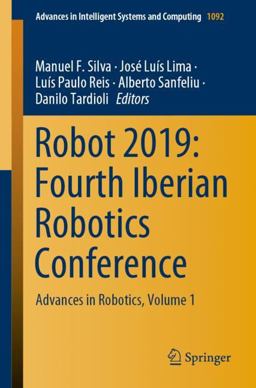 Robot 2019: Fourth Iberian Robotics Conference Robot 2019: Fourth Iberian Robotics Conference