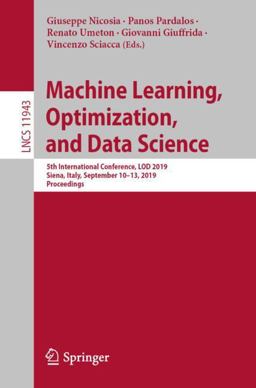 Machine Learning, Optimization, and Data Science Machine Learning, Optimization, and Data Science