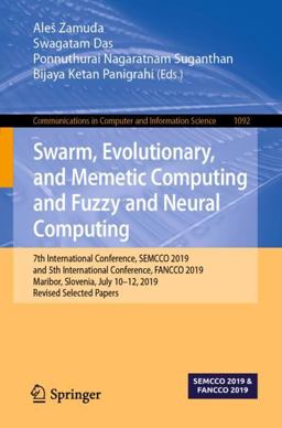 Swarm, Evolutionary, and Memetic Computing and Fuzzy and Neural Computing Swarm, Evolutionary, and Memetic Computing and Fuzzy and Neural Computing
