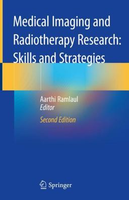 Medical Imaging and Radiotherapy Research: Skills and Strategies 2nd 9783030379438 Front Cover