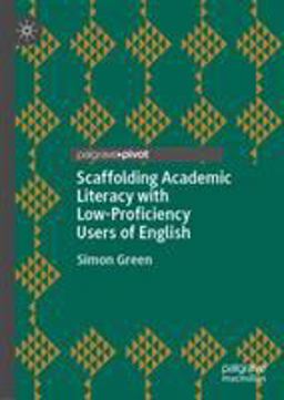Scaffolding Academic Literacy with Low-Proficiency Users of English