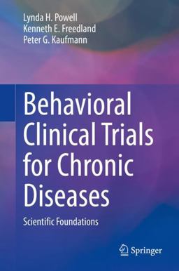 Behavioral Clinical Trials for Chronic Diseases Scientific Foundations  9783030393281 Front Cover