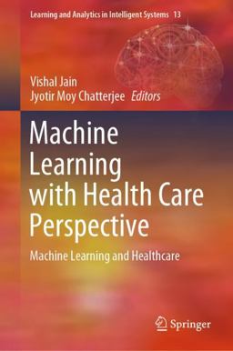 Machine Learning with Health Care Perspective Machine Learning with Health Care Perspective