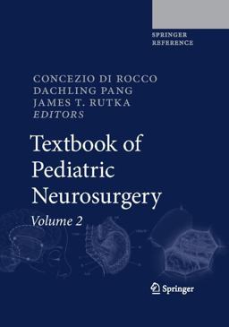 Textbook of Pediatric Neurosurgery Textbook of Pediatric Neurosurgery
