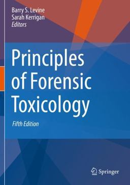 Principles of Forensic Toxicology, 4th Edition 5th 9783030429195 Front Cover