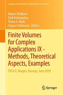 Finite Volumes for Complex Applications IX - Methods, Theoretical Aspects, Examples Finite Volumes for Complex Applications IX - Methods, Theoretical Aspects, Examples