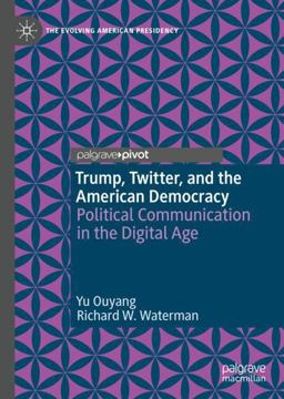 Trump, Twitter, and the American Democracy Trump, Twitter, and the American Democracy
