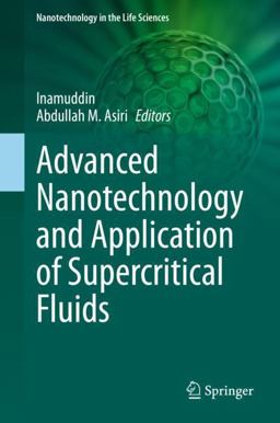 Advanced Nanotechnology and Application of Supercritical Fluids Advanced Nanotechnology and Application of Supercritical Fluids