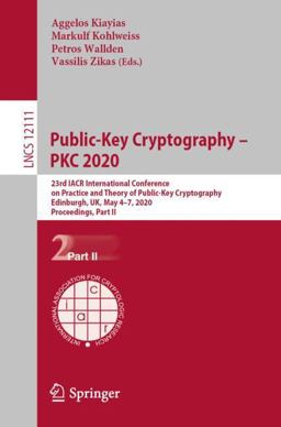 Public-Key Cryptography - PKC 2020 Public-Key Cryptography - PKC 2020