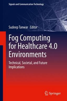 Fog Computing for Healthcare 4. 0 Environments