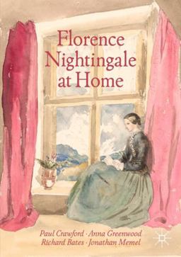 Florence Nightingale at Home Florence Nightingale at Home