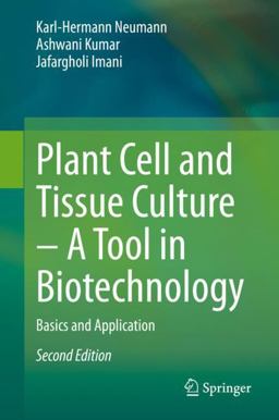 Plant Cell and Tissue Culture - a Tool in Biotechnology Basics and Application 2nd 9783030490966 Front Cover