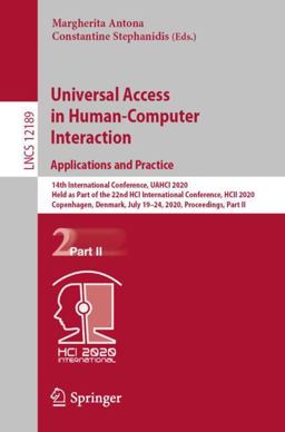 Universal Access in Human-Computer Interaction, Applications and Practice
