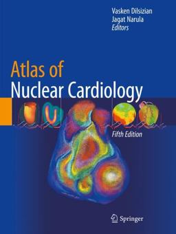 Atlas of Nuclear Cardiology 5th 9783030498849 Front Cover