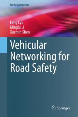 Vehicular Networking for Road Safety Vehicular Networking for Road Safety