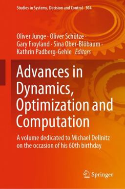 Advances in Dynamics, Optimization and Computation Advances in Dynamics, Optimization and Computation