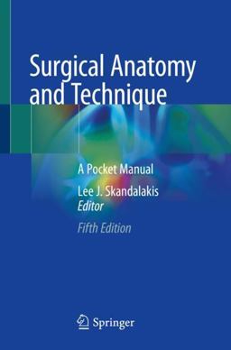 Surgical Anatomy and Technique A Pocket Manual 5th 9783030513122 Front Cover