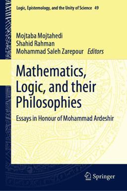 Mathematics, Logic, and Their Philosophies Mathematics, Logic, and Their Philosophies