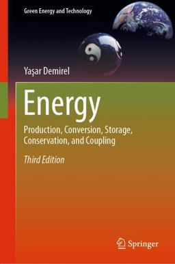 Energy Production, Conversion, Storage, Conservation, and Coupling 3rd 9783030561635 Front Cover