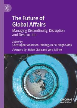 The Future of Global Affairs The Future of Global Affairs