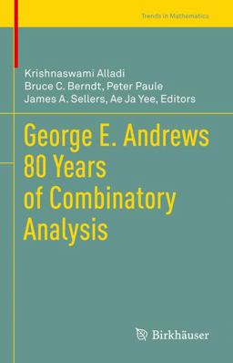 George Andrews - 80 Years of Combinatory Analysis George Andrews - 80 Years of Combinatory Analysis