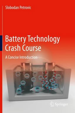 Battery Technology Crash Course A Concise Introduction  9783030572686 Front Cover
