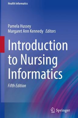 Introduction to Nursing Informatics 5th 9783030587420 Front Cover