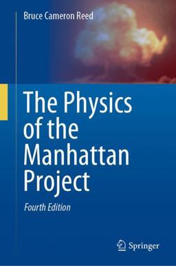 Physics of the Manhattan Project 4th 9783030613723 Front Cover