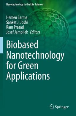 Biobased Nanotechnology for Green Applications Biobased Nanotechnology for Green Applications