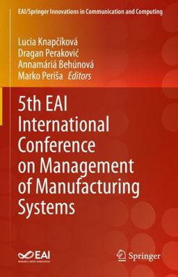 5th EAI International Conference on Management of Manufacturing Systems
