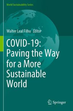 COVID-19: Paving the Way for a More Sustainable World