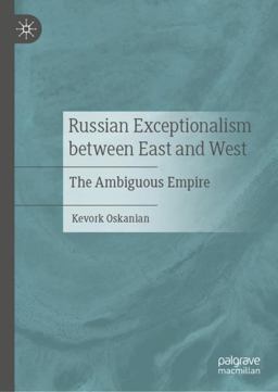 Russian Exceptionalism Between East and West