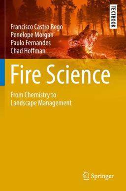 Fire Science From Chemistry to Landscape Management  9783030698171 Front Cover