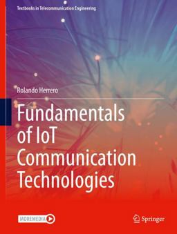 Fundamentals of IoT Communication Technologies  9783030700799 Front Cover