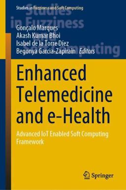 Enhanced Telemedicine and E-Health Enhanced Telemedicine and E-Health