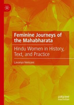 Feminine Journeys of the Mahabharata Hindu Women in History, Text, and Practice  9783030731649 Front Cover