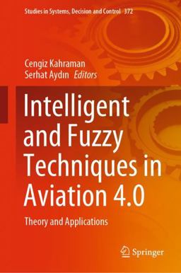 Intelligent and Fuzzy Techniques in Aviation 4. 0 Intelligent and Fuzzy Techniques in Aviation 4. 0
