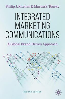 Integrated Marketing Communications A Global Brand-Driven Approach 2nd 9783030764159 Front Cover