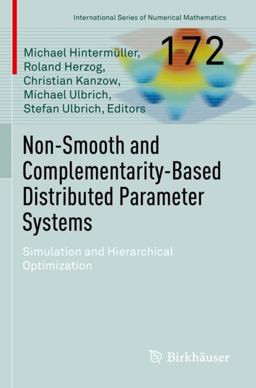Non-Smooth and Complementarity-Based Distributed Parameter Systems Non-Smooth and Complementarity-Based Distributed Parameter Systems